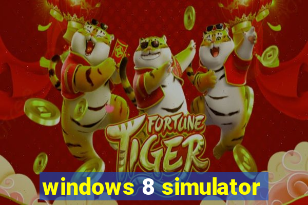 windows 8 simulator