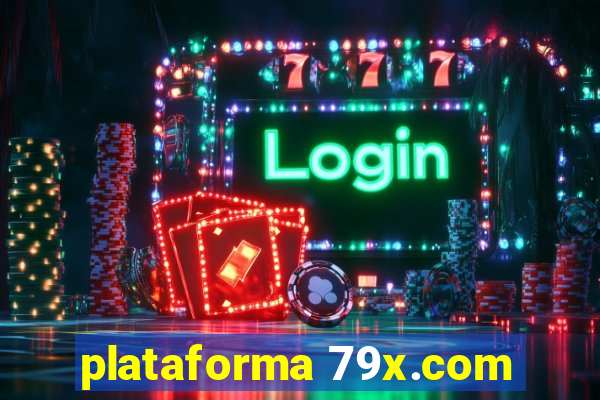 plataforma 79x.com