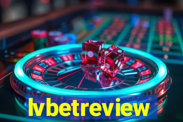 lvbetreview