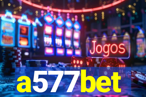 a577bet