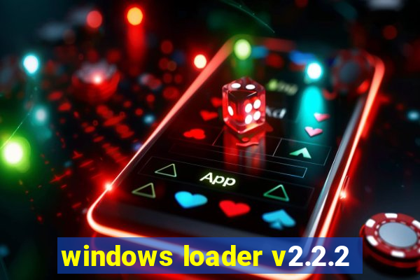 windows loader v2.2.2