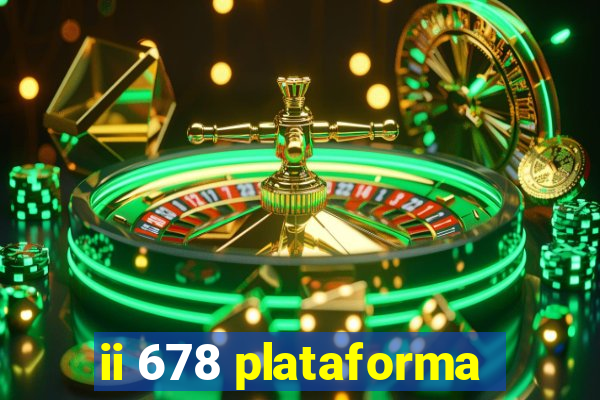 ii 678 plataforma