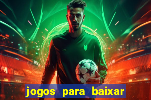 jogos para baixar que ganha dinheiro