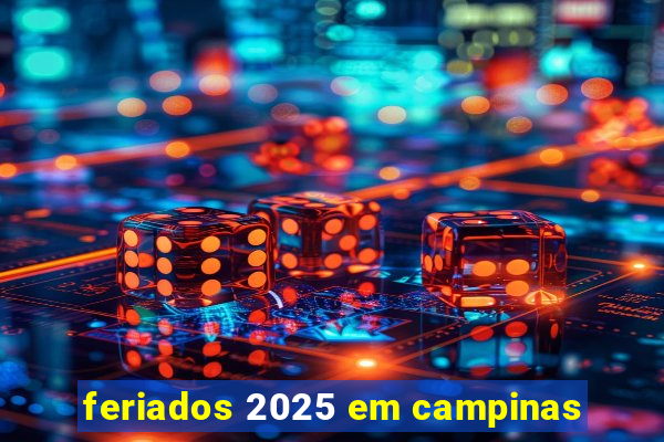 feriados 2025 em campinas