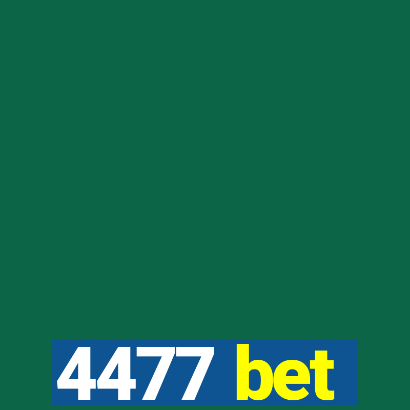 4477 bet