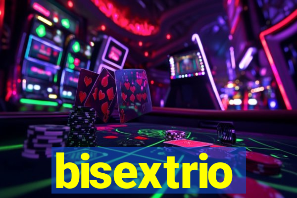 bisextrio