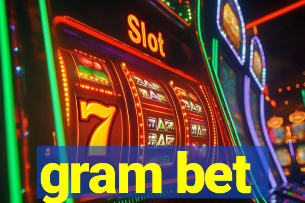 gram bet