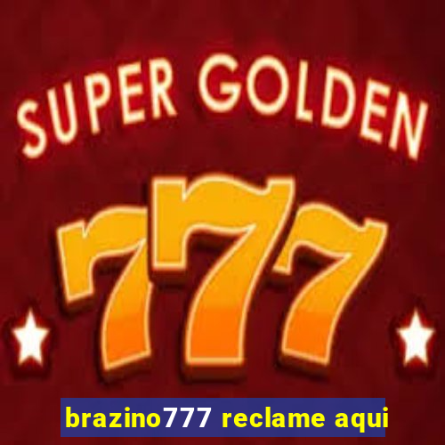 brazino777 reclame aqui