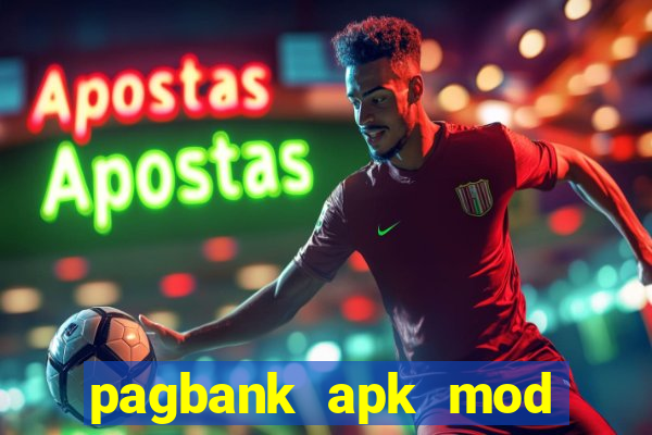 pagbank apk mod dinheiro infinito