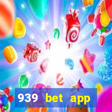 939 bet app download apk