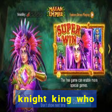 knight king who returned with a god wiki