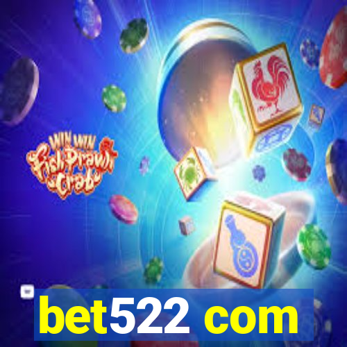 bet522 com