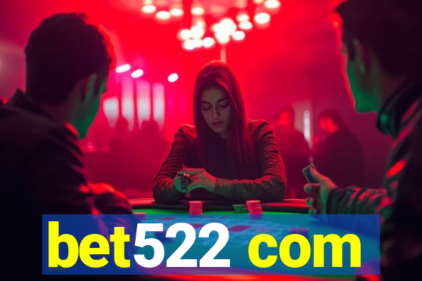 bet522 com