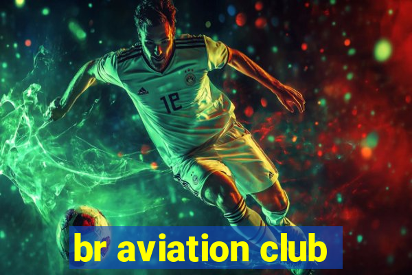 br aviation club