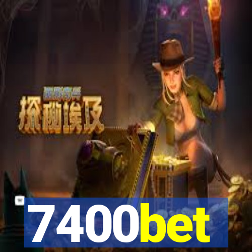 7400bet