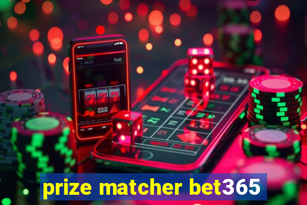 prize matcher bet365