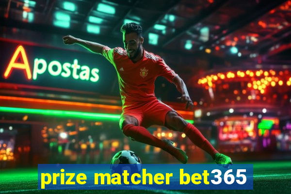 prize matcher bet365