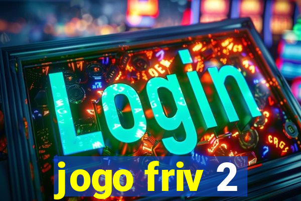 jogo friv 2