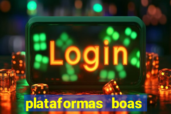 plataformas boas para jogar fortune tiger