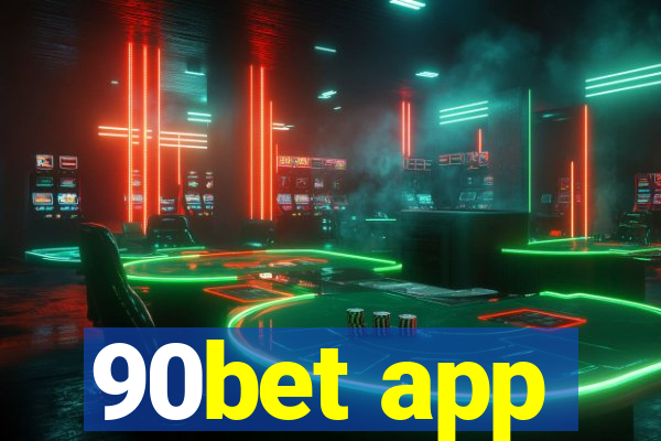 90bet app