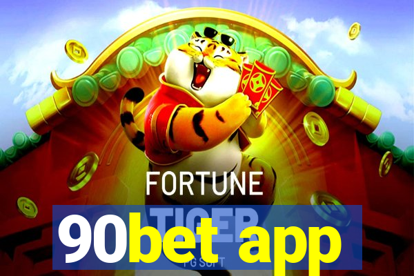 90bet app