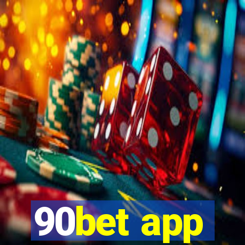 90bet app