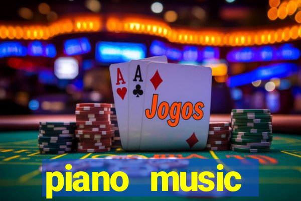 piano music go-jogos edm piano