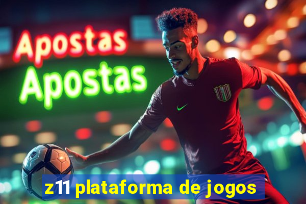 z11 plataforma de jogos