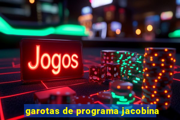 garotas de programa jacobina