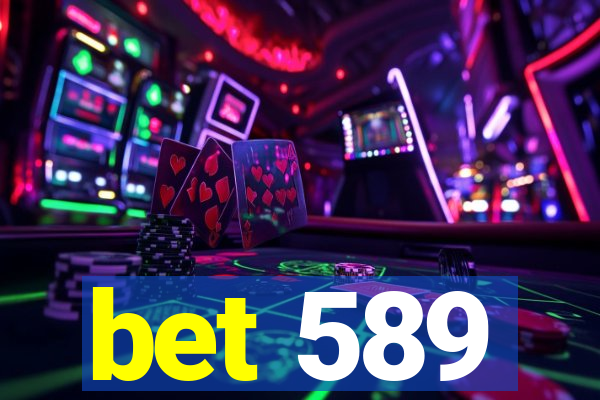 bet 589