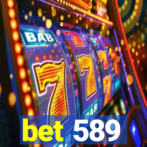 bet 589