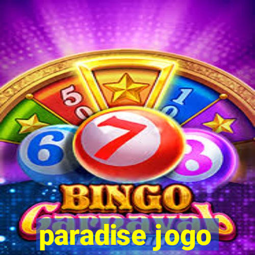 paradise jogo