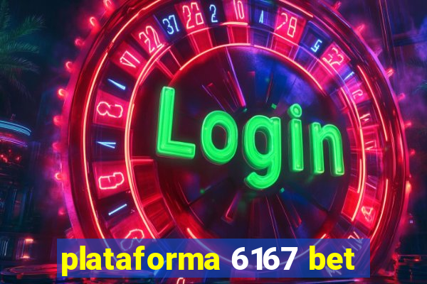 plataforma 6167 bet