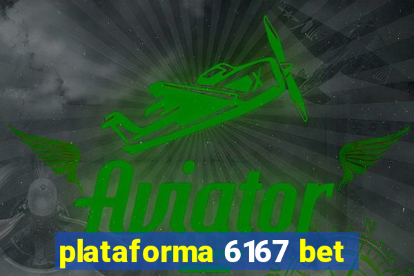 plataforma 6167 bet