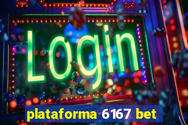 plataforma 6167 bet