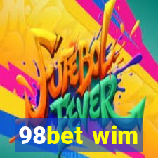 98bet wim