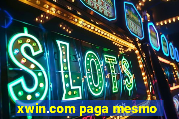 xwin.com paga mesmo