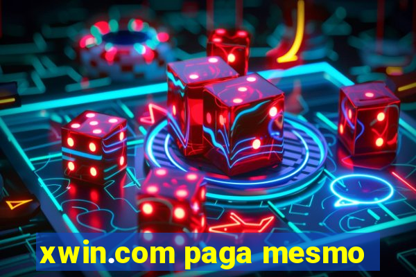 xwin.com paga mesmo