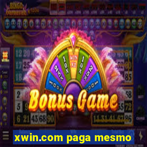 xwin.com paga mesmo