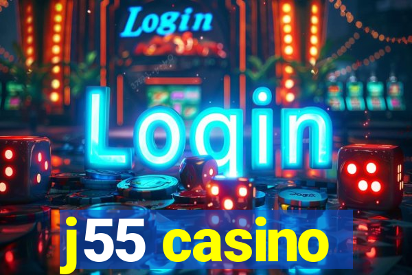 j55 casino