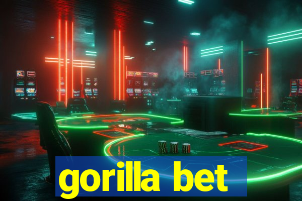 gorilla bet