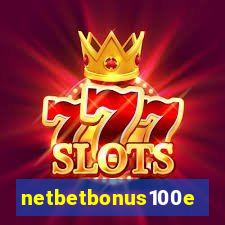 netbetbonus100e