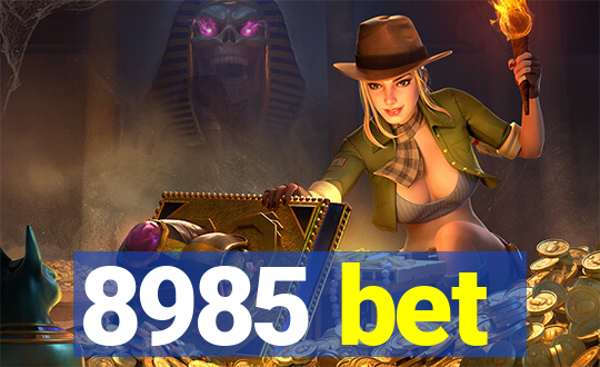 8985 bet