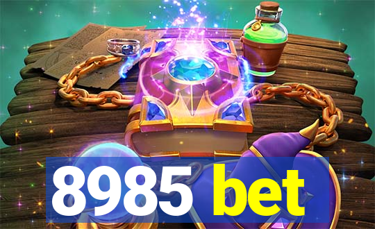 8985 bet