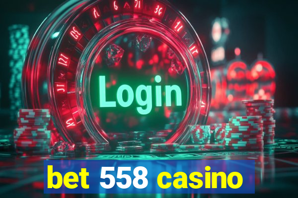 bet 558 casino