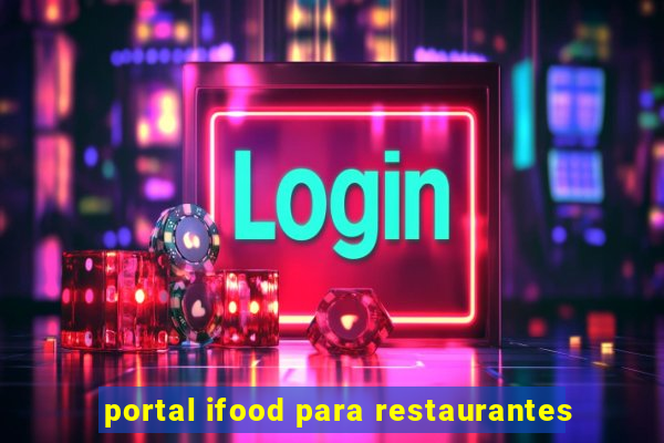 portal ifood para restaurantes