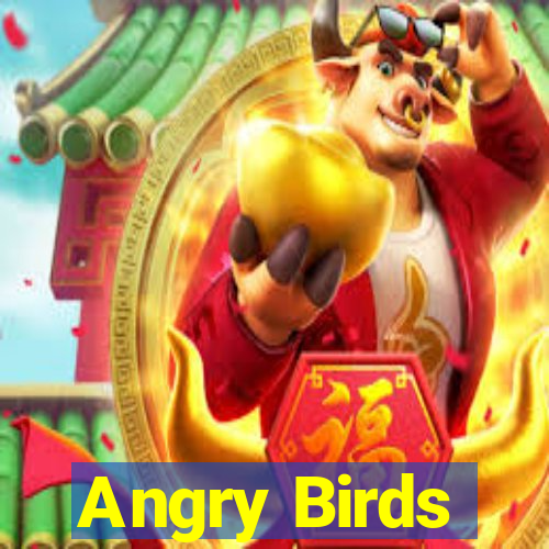 Angry Birds