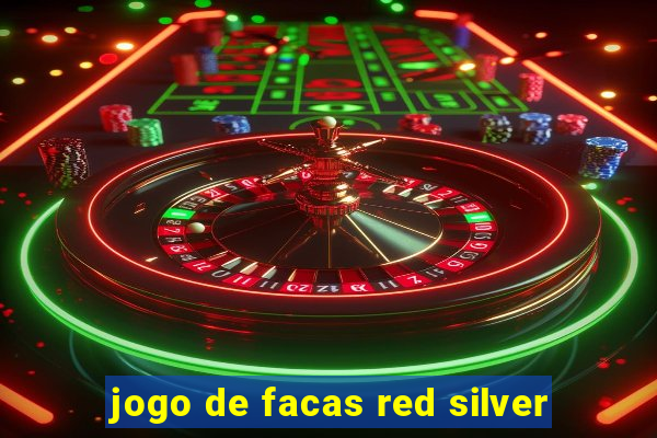 jogo de facas red silver