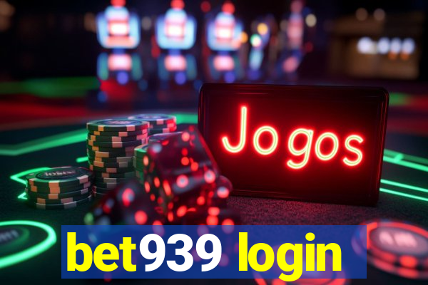 bet939 login