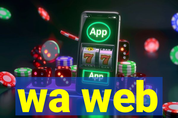 wa web